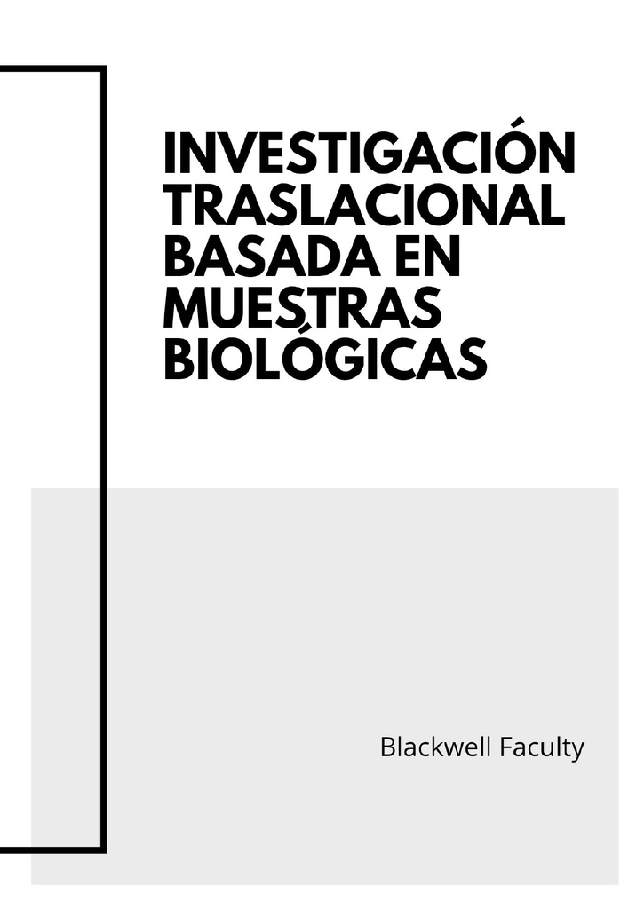 INVESTIGACIÓN TRASLACIONAL BASADA EN MUESTRAS BIOLÓGICAS
