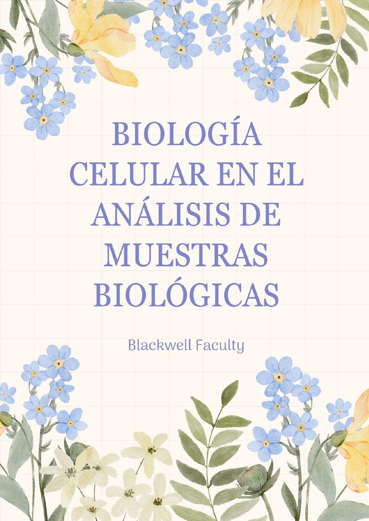 BIOLOGÍA CELULAR EN EL ANÁLISIS DE MUESTRAS BIOLÓGICAS