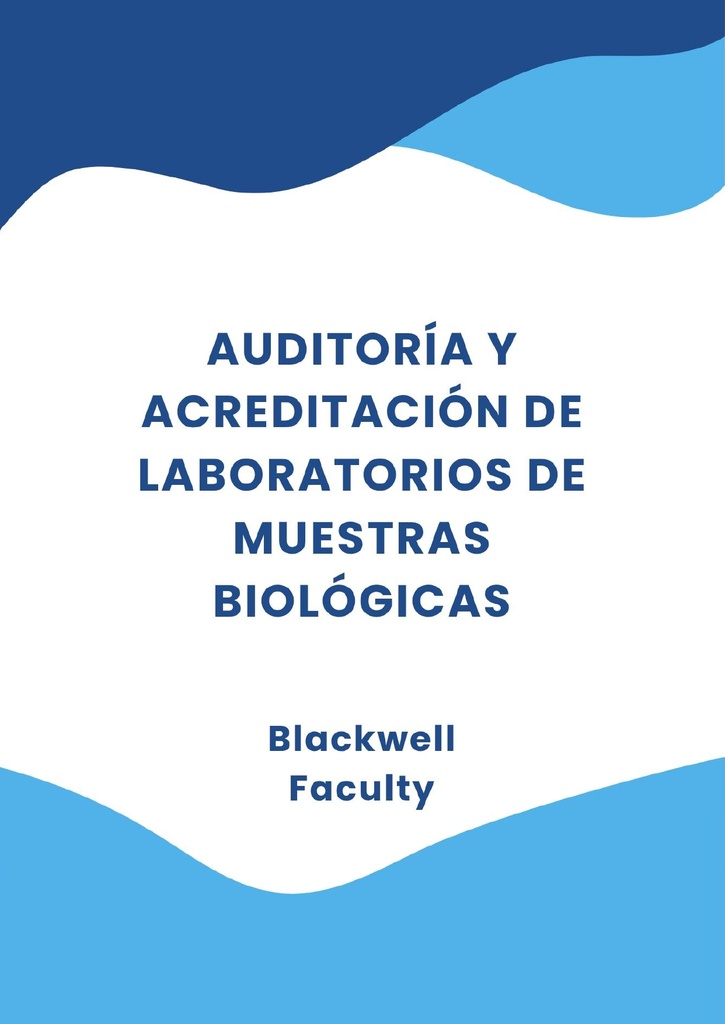 AUDITORÍA Y ACREDITACIÓN DE LABORATORIOS DE MUESTRAS BIOLÓGICAS