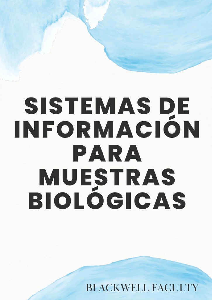 SISTEMAS DE INFORMACIÓN PARA MUESTRAS BIOLÓGICAS