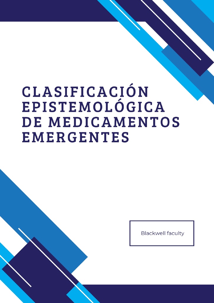 CLASIFICACIÓN EPISTEMOLÓGICA DE MEDICAMENTOS EMERGENTES
