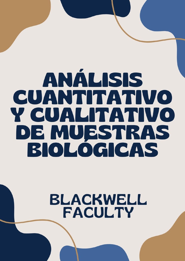 ANÁLISIS CUANTITATIVO Y CUALITATIVO DE MUESTRAS BIOLÓGICAS