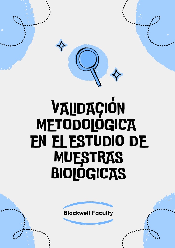 VALIDACIÓN METODOLÓGICA EN EL ESTUDIO DE MUESTRAS BIOLÓGICAS