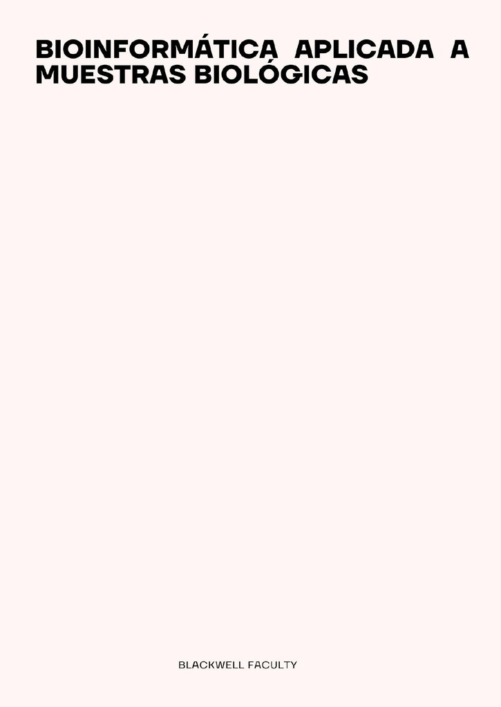 BIOINFORMÁTICA APLICADA A MUESTRAS BIOLÓGICAS