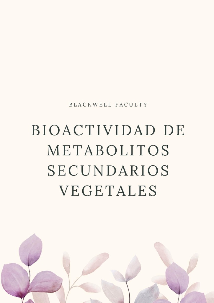 BIOACTIVIDAD DE METABOLITOS SECUNDARIOS VEGETALES