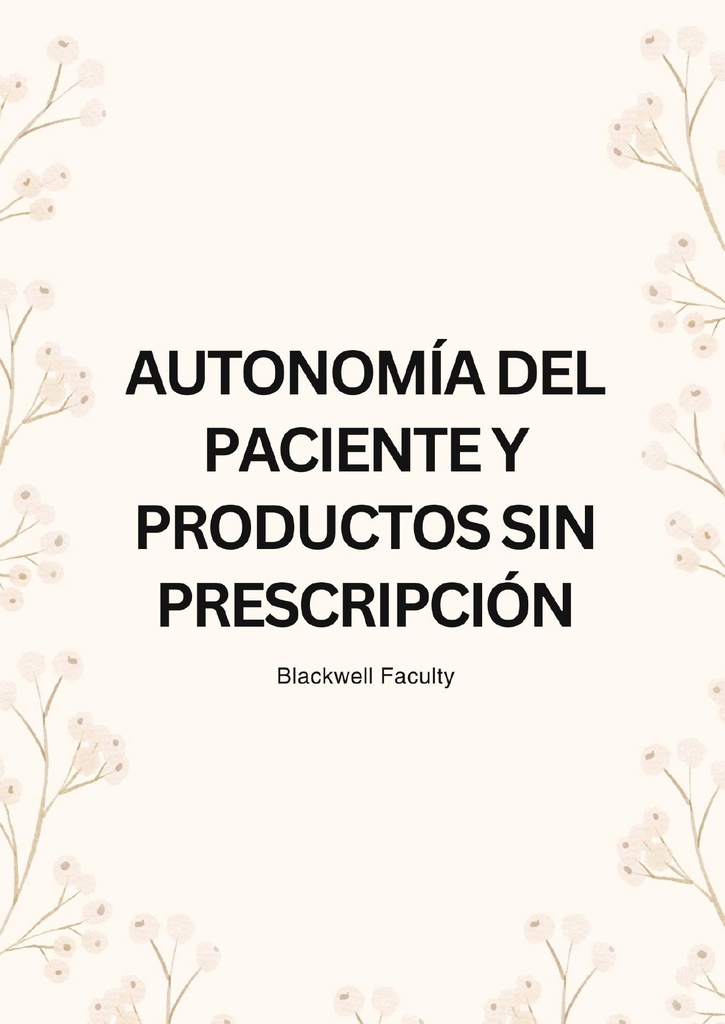 AUTONOMÍA DEL PACIENTE Y PRODUCTOS SIN PRESCRIPCIÓN