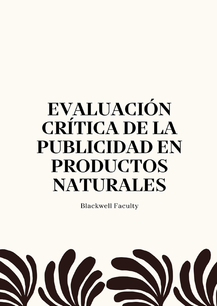 EVALUACIÓN CRÍTICA DE LA PUBLICIDAD EN PRODUCTOS NATURALES
