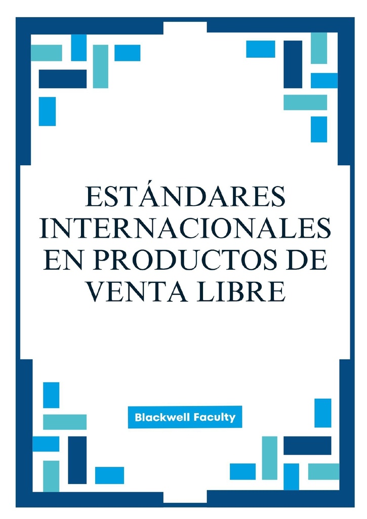 ESTÁNDARES INTERNACIONALES EN PRODUCTOS DE VENTA LIBRE