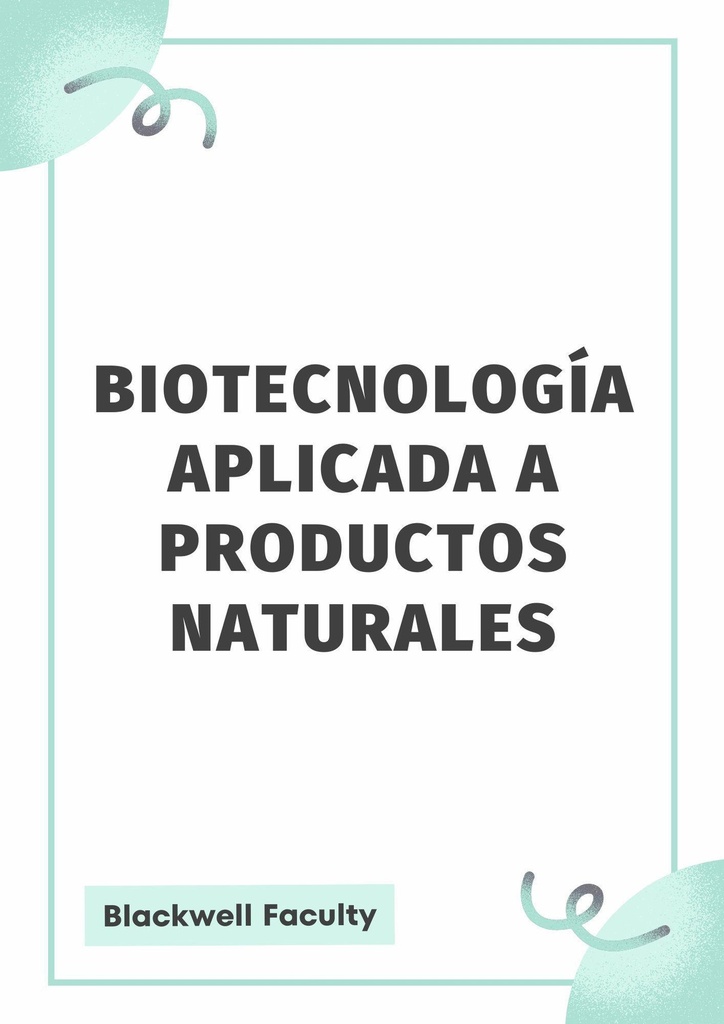 BIOTECNOLOGÍA APLICADA A PRODUCTOS NATURALES
