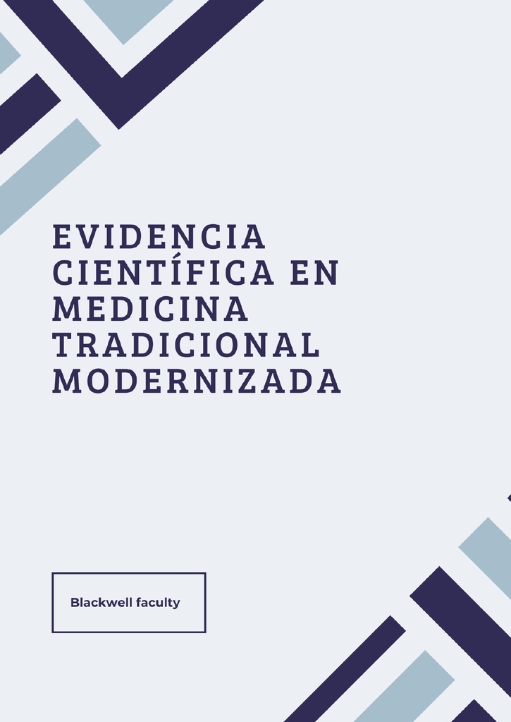 EVIDENCIA CIENTÍFICA EN MEDICINA TRADICIONAL MODERNIZADA