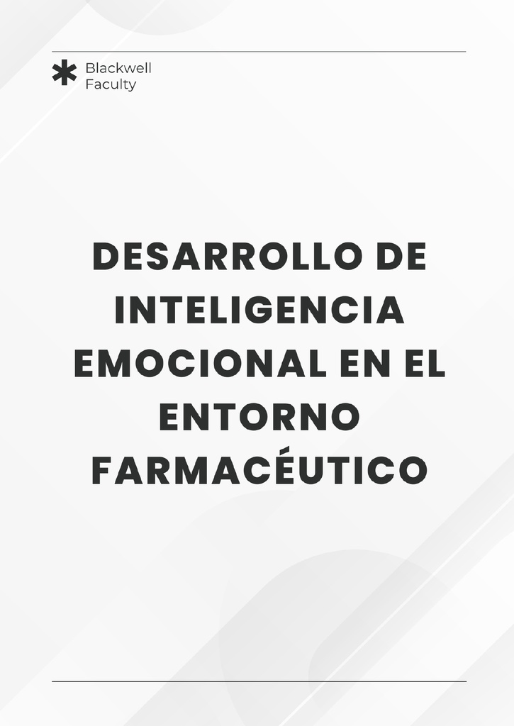 DESARROLLO DE INTELIGENCIA EMOCIONAL EN EL ENTORNO FARMACÉUTICO