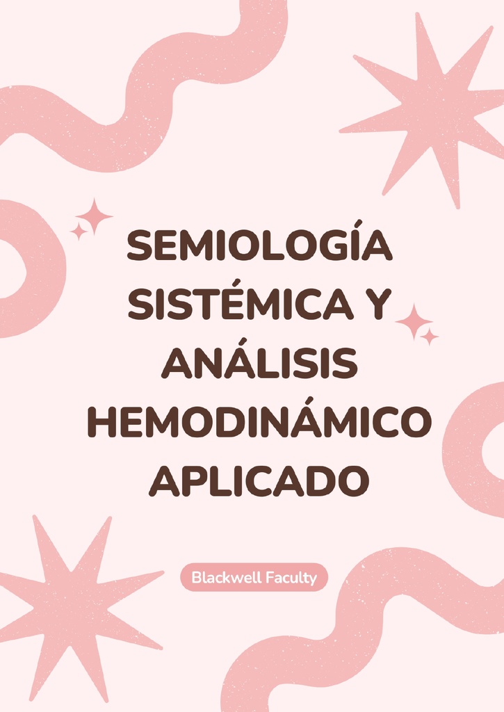 SEMIOLOGÍA SISTÉMICA Y ANÁLISIS HEMODINÁMICO APLICADO
