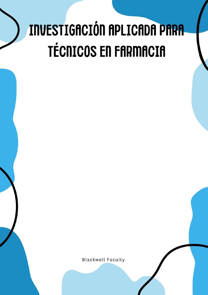 INVESTIGACIÓN APLICADA PARA TÉCNICOS EN FARMACIA