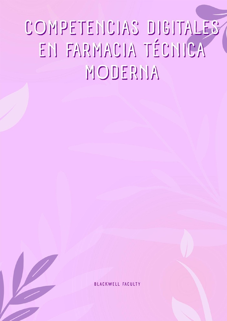 COMPETENCIAS DIGITALES EN FARMACIA TÉCNICA MODERNA