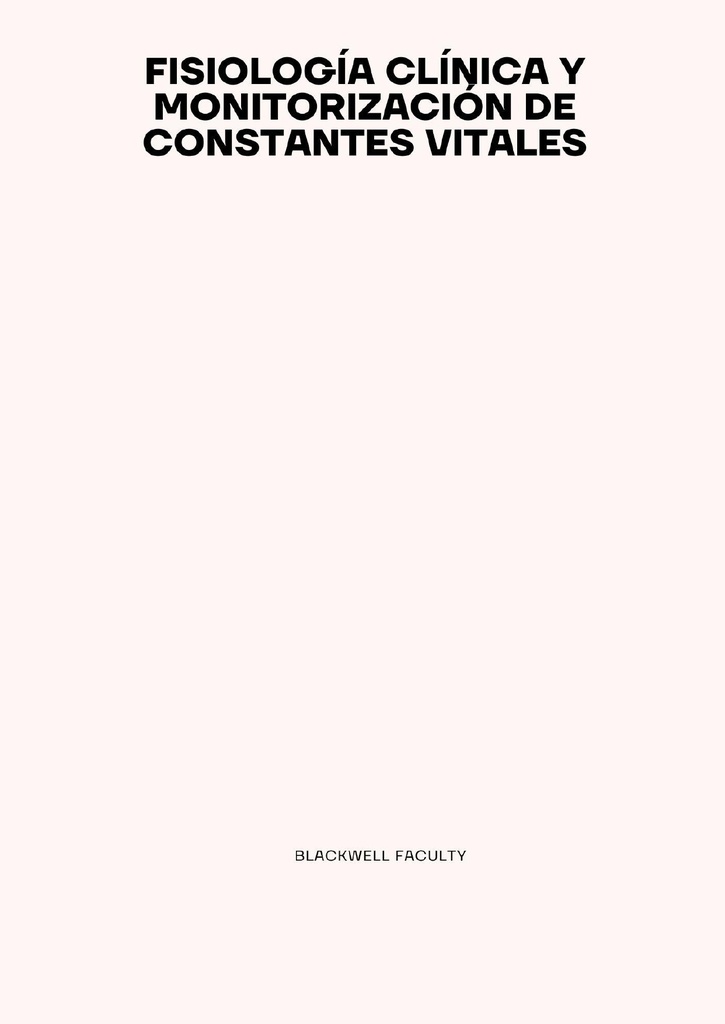 FISIOLOGÍA CLÍNICA Y MONITORIZACIÓN DE CONSTANTES VITALES