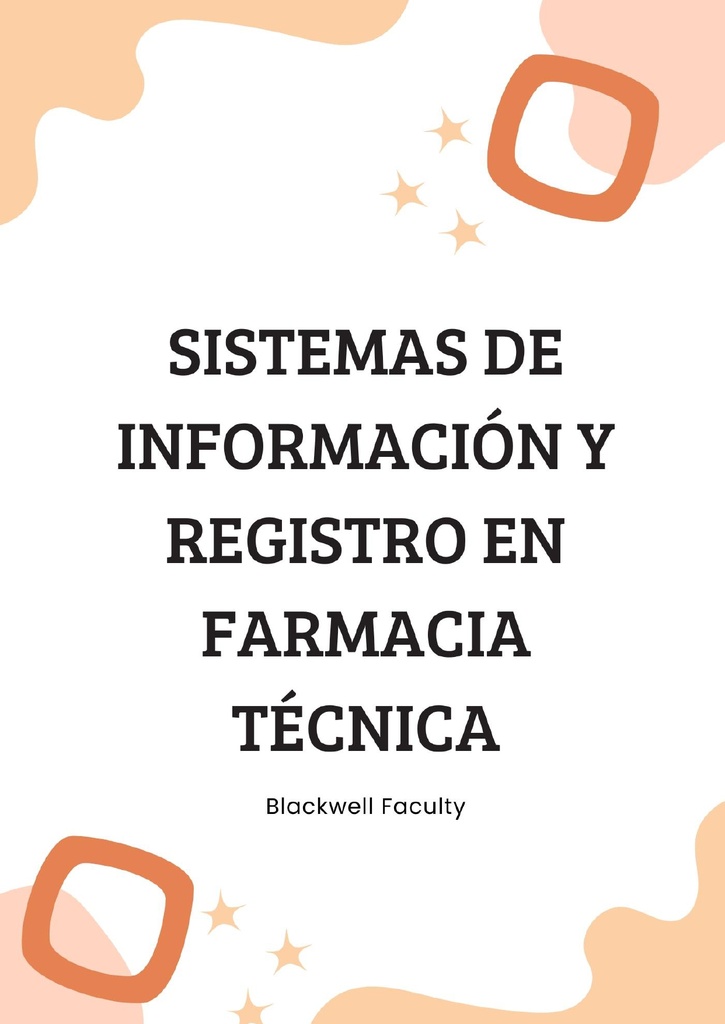 SISTEMAS DE INFORMACIÓN Y REGISTRO EN FARMACIA TÉCNICA