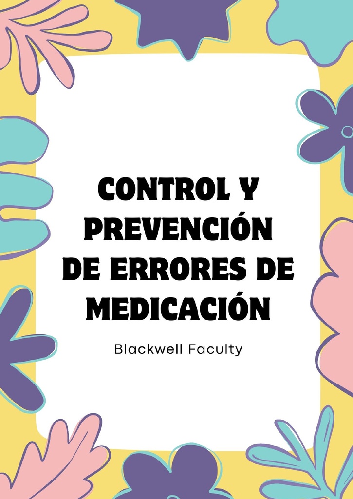 CONTROL Y PREVENCIÓN DE ERRORES DE MEDICACIÓN