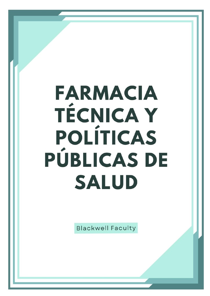 FARMACIA TÉCNICA Y POLÍTICAS PÚBLICAS DE SALUD