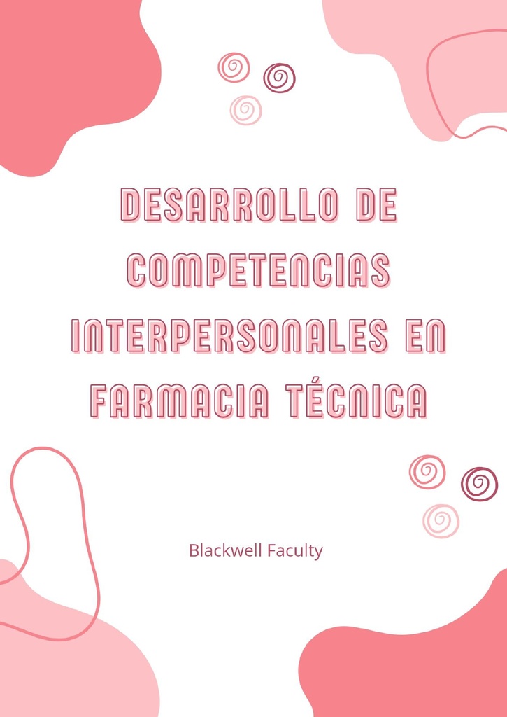 DESARROLLO DE COMPETENCIAS INTERPERSONALES EN FARMACIA TÉCNICA