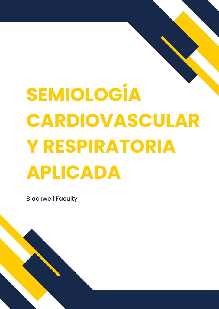 SEMIOLOGÍA CARDIOVASCULAR Y RESPIRATORIA APLICADA