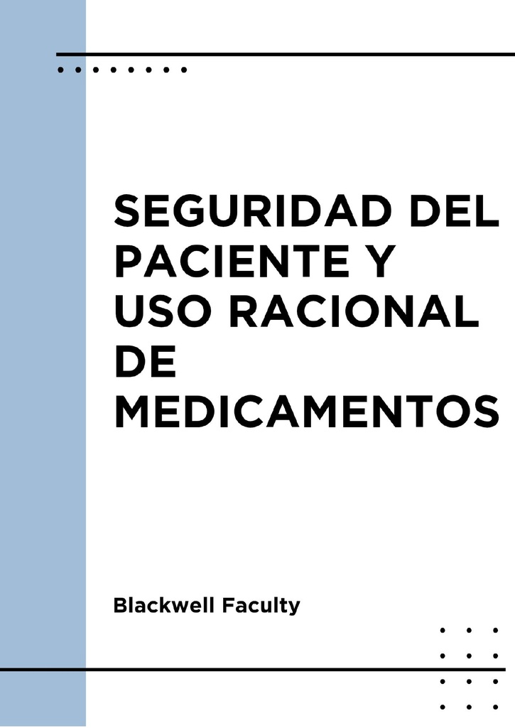 SEGURIDAD DEL PACIENTE Y USO RACIONAL DE MEDICAMENTOS