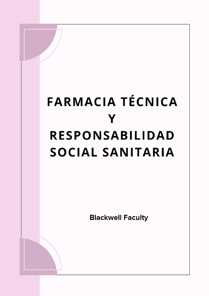 FARMACIA TÉCNICA Y RESPONSABILIDAD SOCIAL SANITARIA