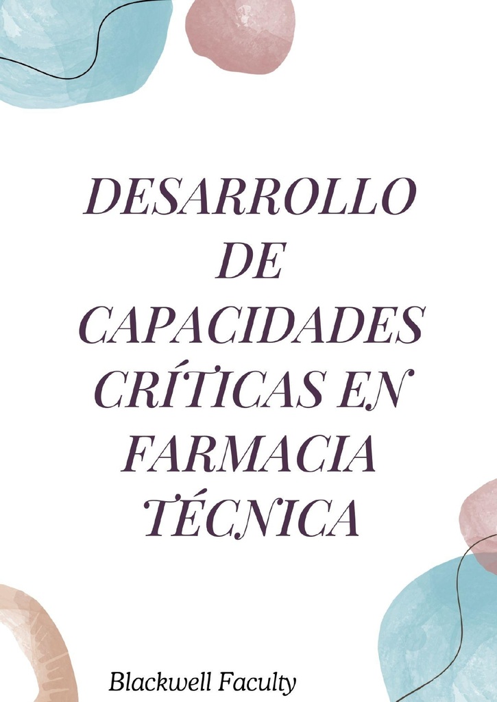 DESARROLLO DE CAPACIDADES CRÍTICAS EN FARMACIA TÉCNICA