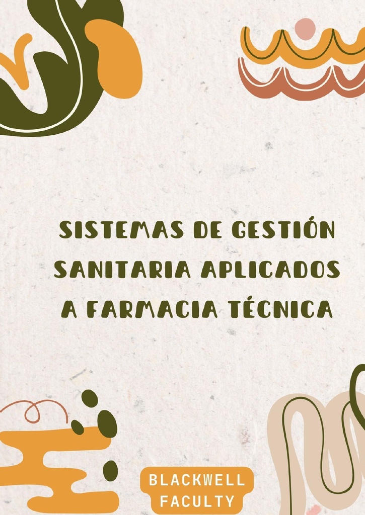 SISTEMAS DE GESTIÓN SANITARIA APLICADOS A FARMACIA TÉCNICA