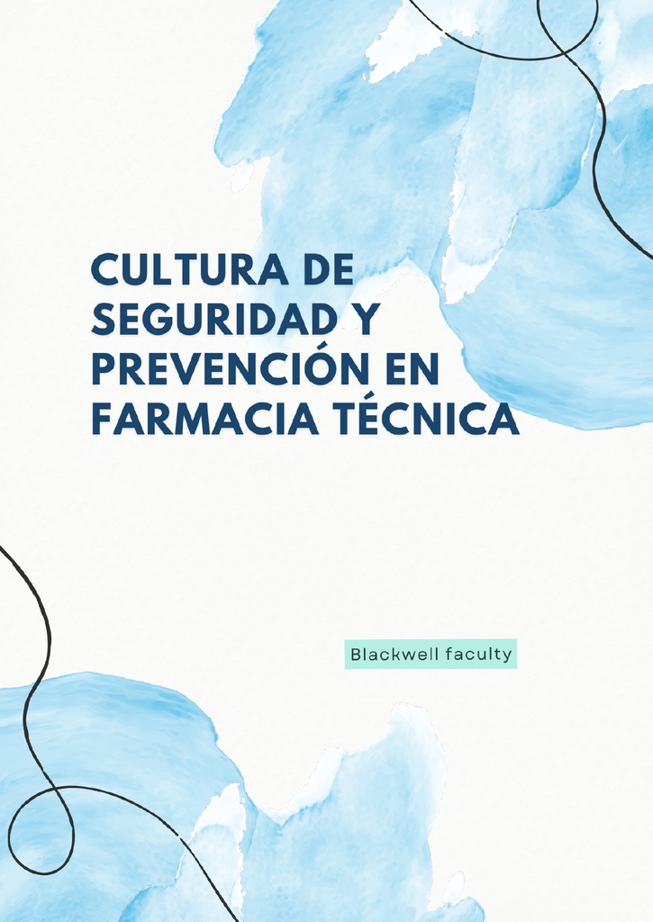 CULTURA DE SEGURIDAD Y PREVENCIÓN EN FARMACIA TÉCNICA