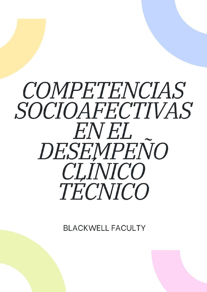 COMPETENCIAS SOCIOAFECTIVAS EN EL DESEMPEÑO CLÍNICO TÉCNICO