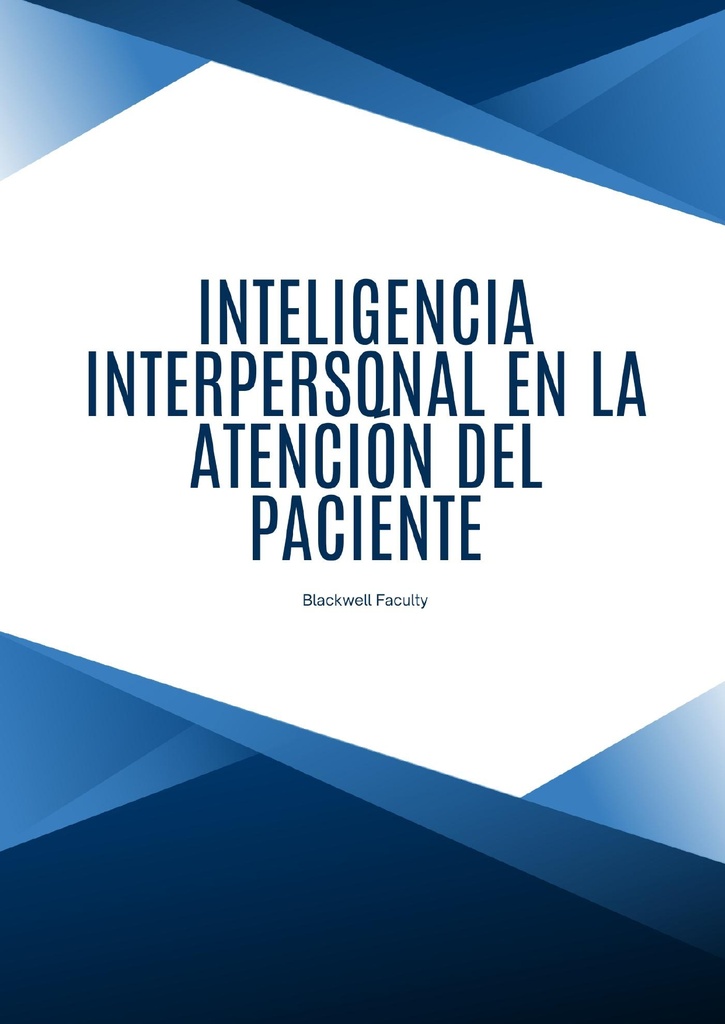 INTELIGENCIA INTERPERSONAL EN LA ATENCIÓN DEL PACIENTE