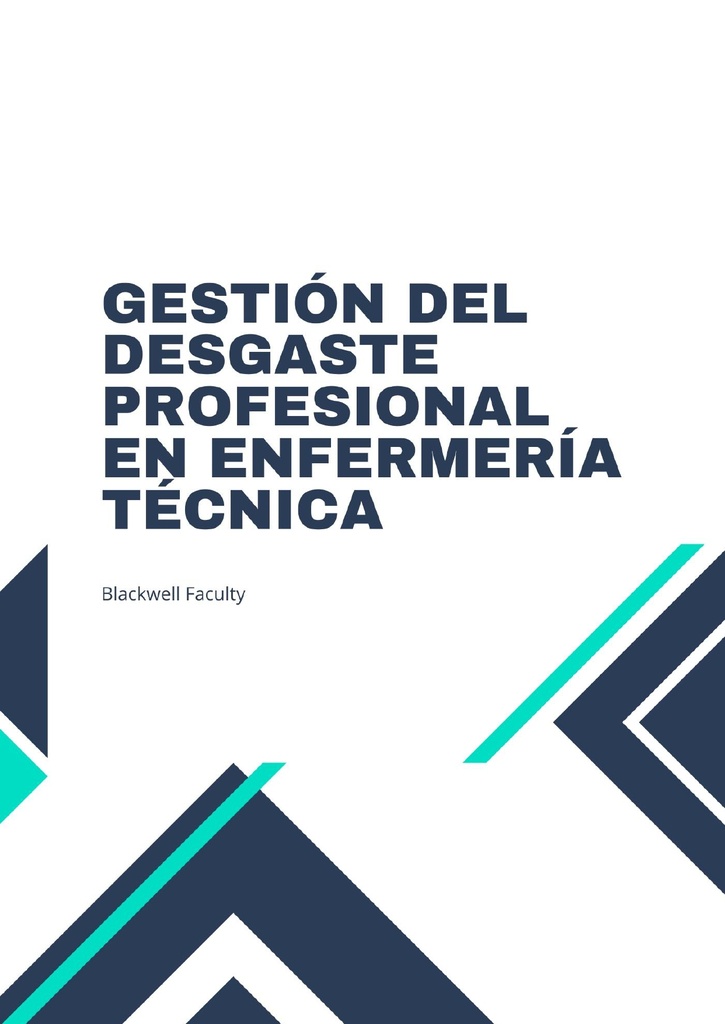 GESTIÓN DEL DESGASTE PROFESIONAL EN ENFERMERÍA TÉCNICA