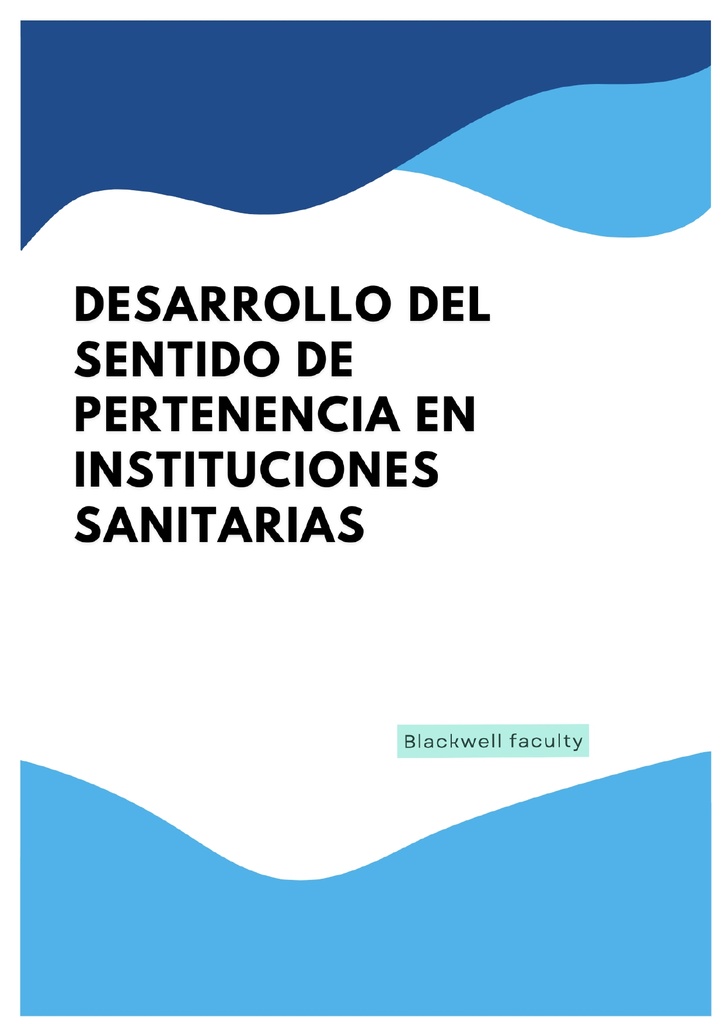 DESARROLLO DE LA ÉTICA DEL SERVICIO EN SALUD