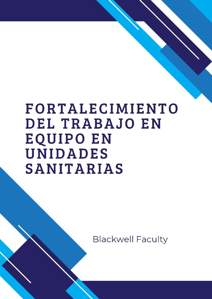 FORTALECIMIENTO DEL TRABAJO EN EQUIPO EN UNIDADES SANITARIAS