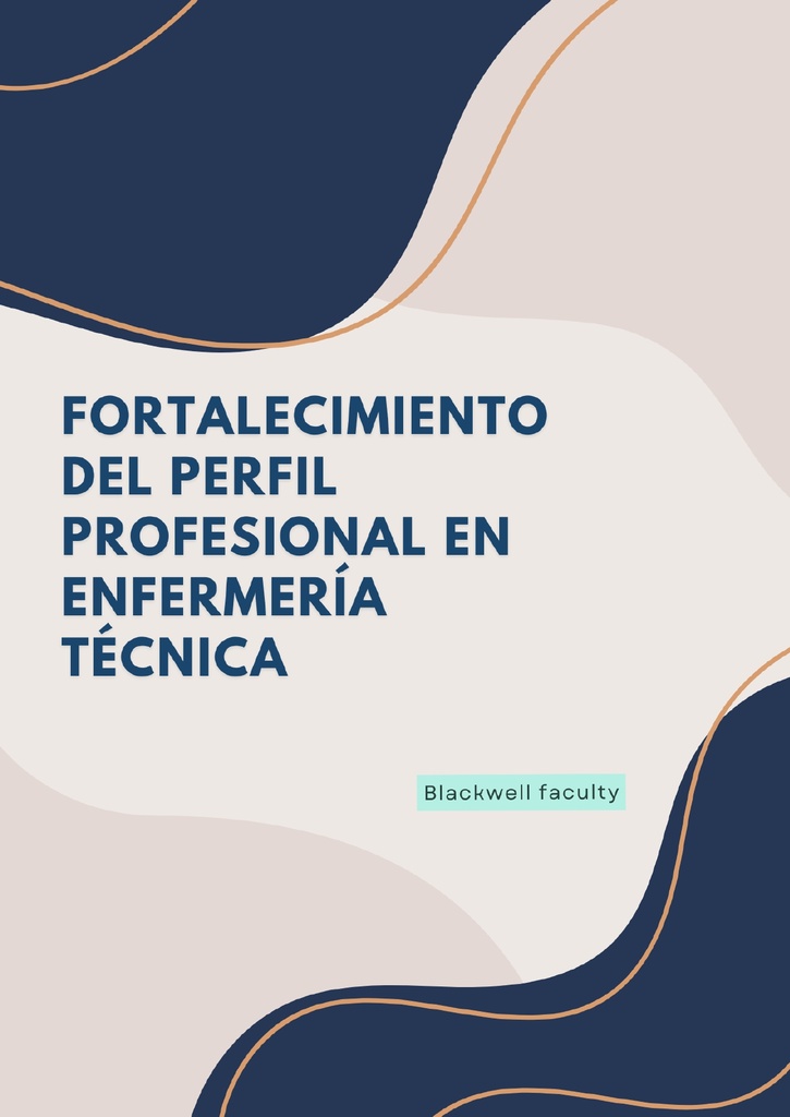 FORTALECIMIENTO DEL PERFIL PROFESIONAL EN ENFERMERÍA TÉCNICA