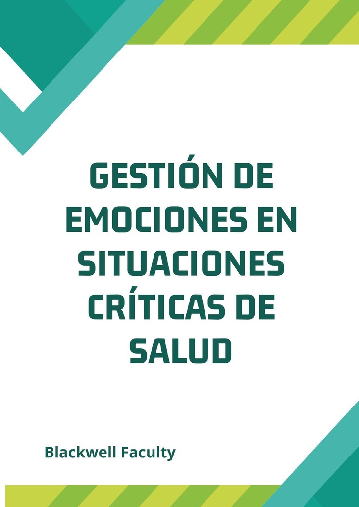GESTIÓN DE EMOCIONES EN SITUACIONES CRÍTICAS DE SALUD