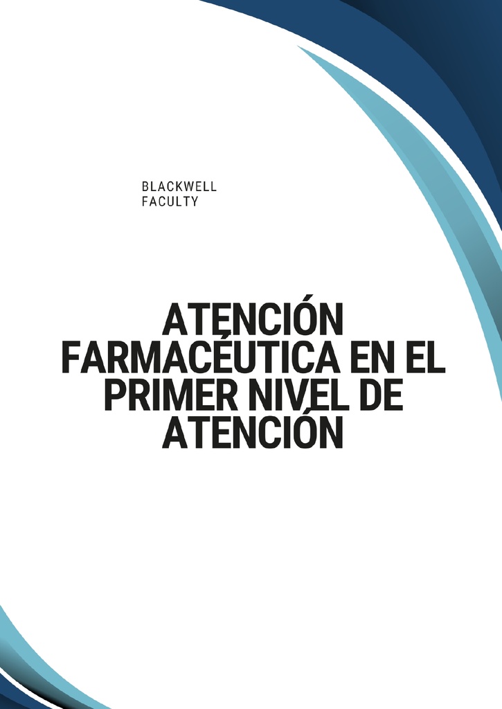ATENCIÓN FARMACÉUTICA EN EL PRIMER NIVEL DE ATENCIÓN