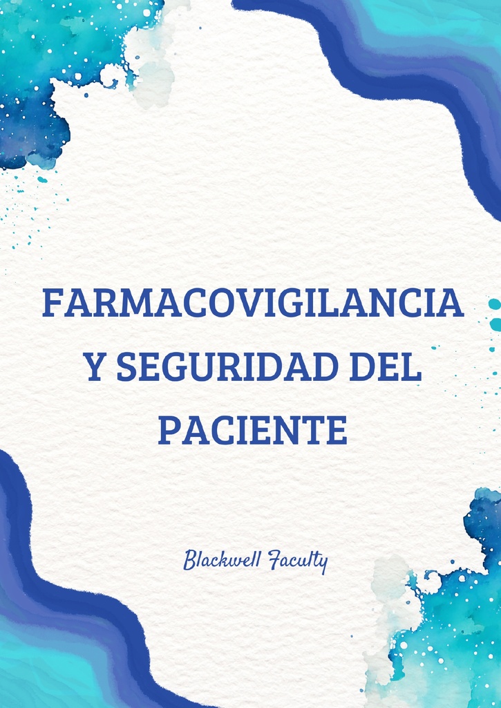 FARMACOVIGILANCIA Y SEGURIDAD DEL PACIENTE