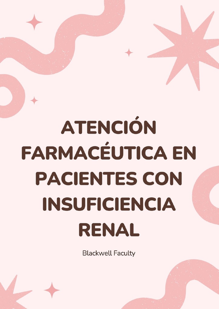 ATENCIÓN FARMACÉUTICA EN PACIENTES CON INSUFICIENCIA RENAL
