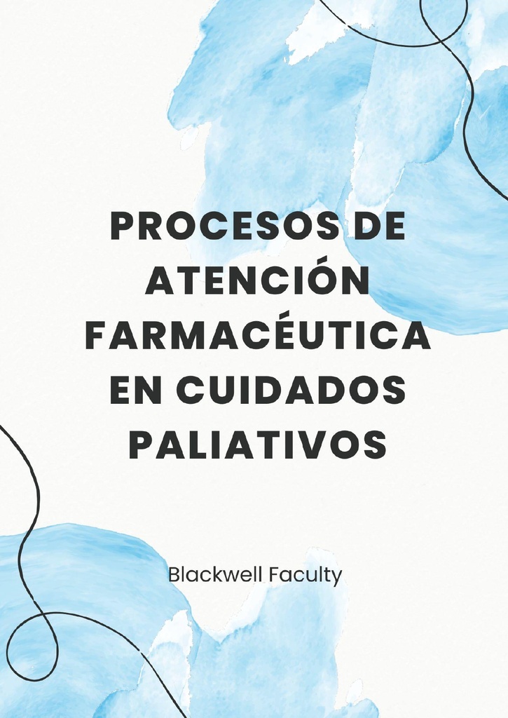 PROCESOS DE ATENCIÓN FARMACÉUTICA EN CUIDADOS PALIATIVOS