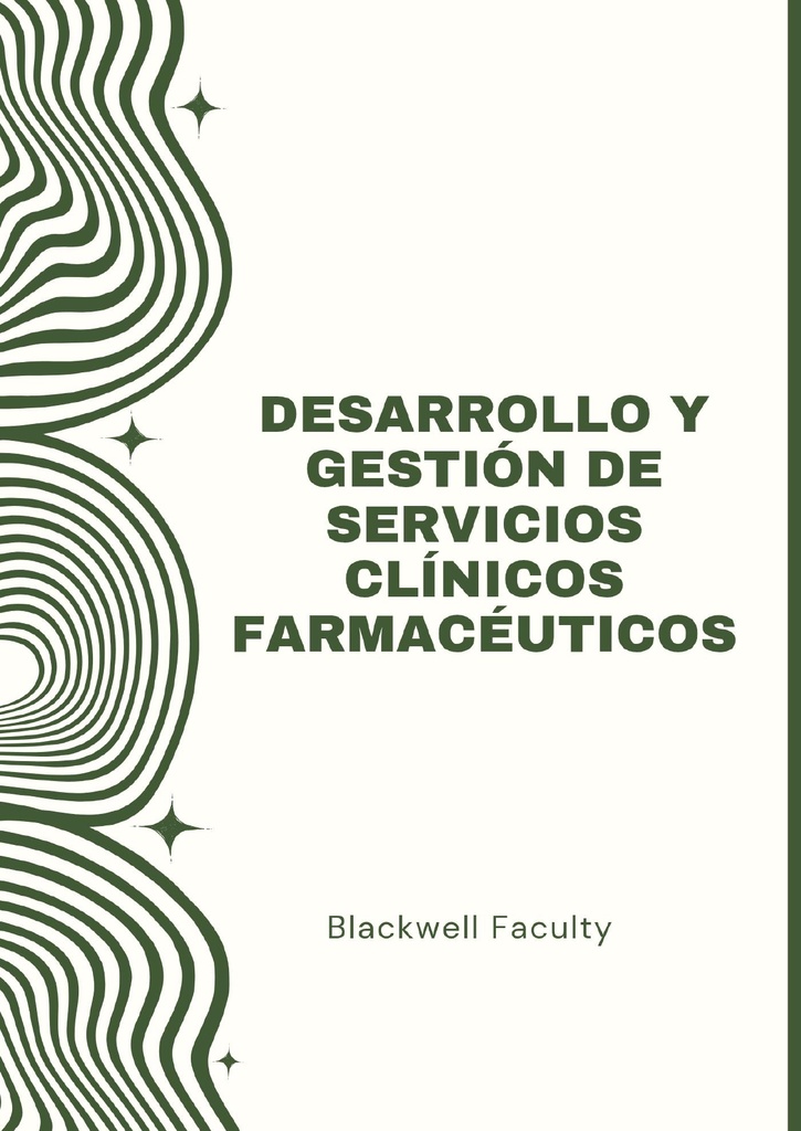 DESARROLLO Y GESTIÓN DE SERVICIOS CLÍNICOS FARMACÉUTICOS