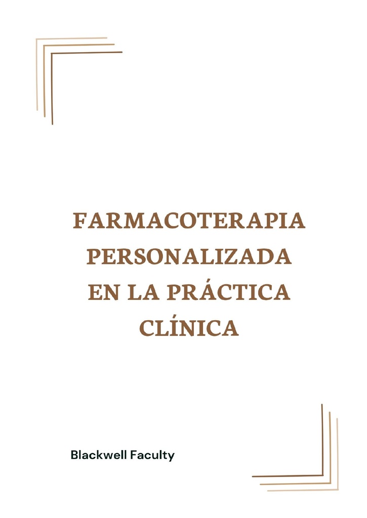 FARMACOTERAPIA PERSONALIZADA EN LA PRÁCTICA CLÍNICA