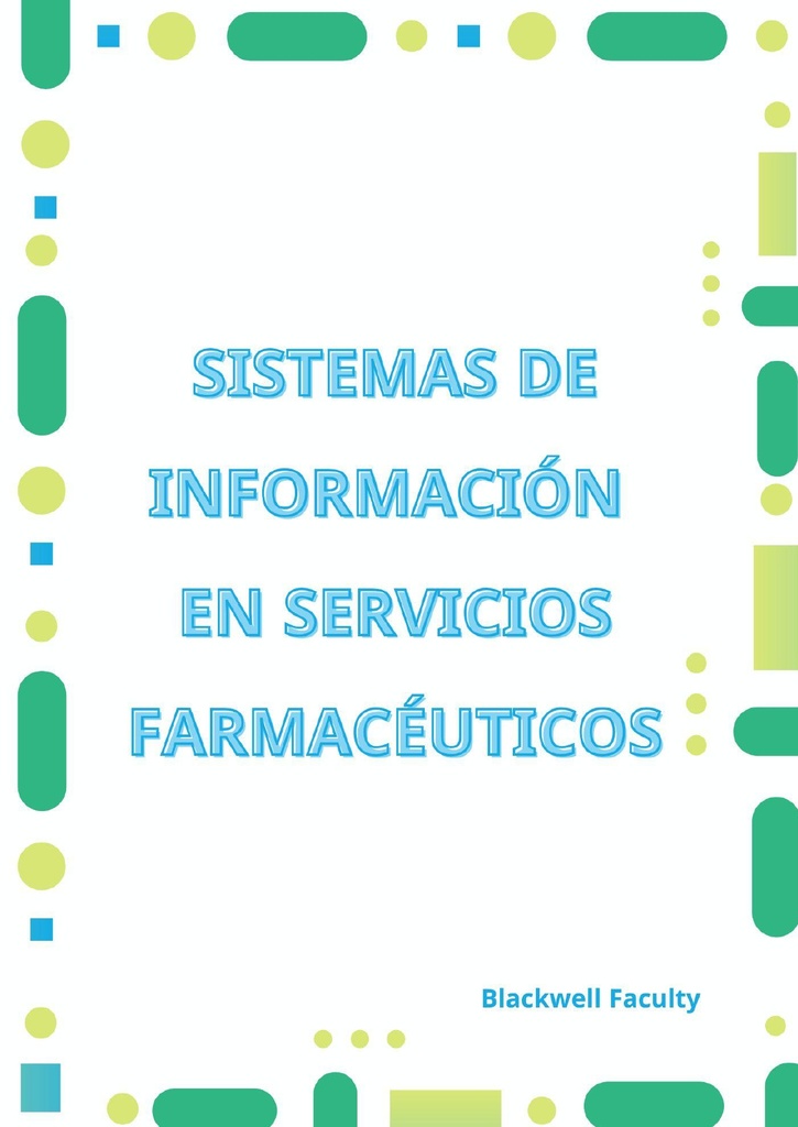 SISTEMAS DE INFORMACIÓN EN SERVICIOS FARMACÉUTICOS