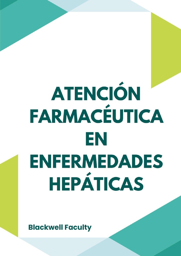 ATENCIÓN FARMACÉUTICA EN ENFERMEDADES HEPÁTICAS