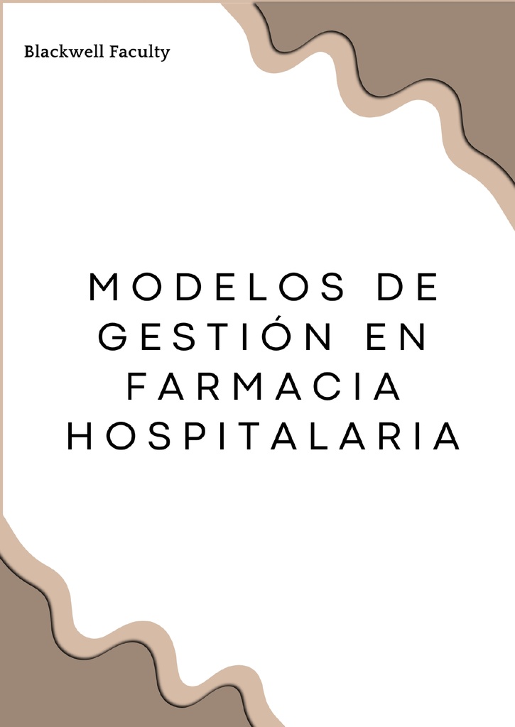MODELOS DE GESTIÓN EN FARMACIA HOSPITALARIA