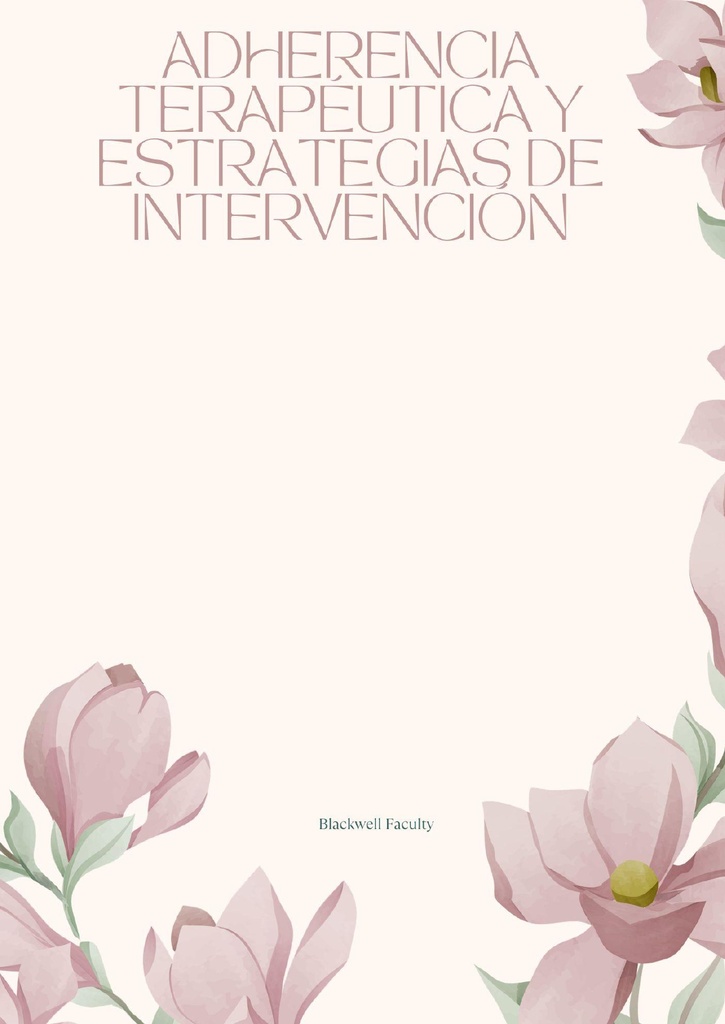 ADHERENCIA TERAPÉUTICA Y ESTRATEGIAS DE INTERVENCIÓN
