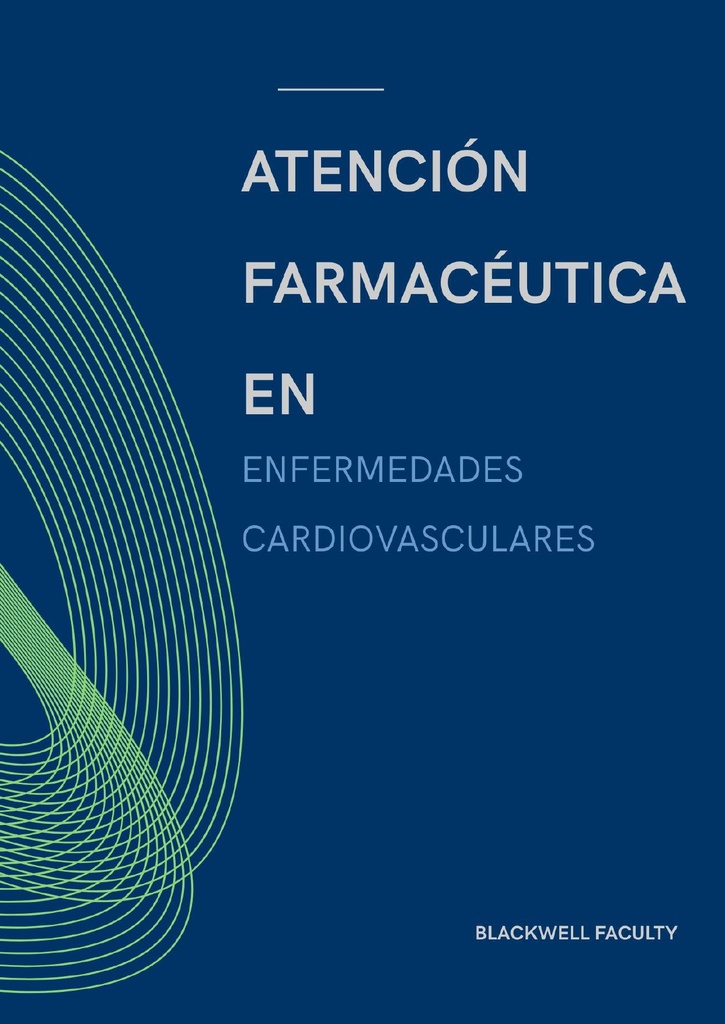 ATENCIÓN FARMACÉUTICA EN ENFERMEDADES CARDIOVASCULARES