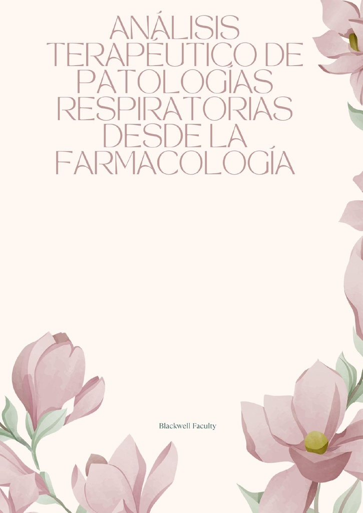 ANÁLISIS TERAPÉUTICO DE PATOLOGÍAS RESPIRATORIAS DESDE LA FARMACOLOGÍA