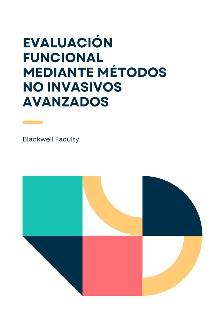 EVALUACIÓN FUNCIONAL MEDIANTE MÉTODOS NO INVASIVOS AVANZADOS