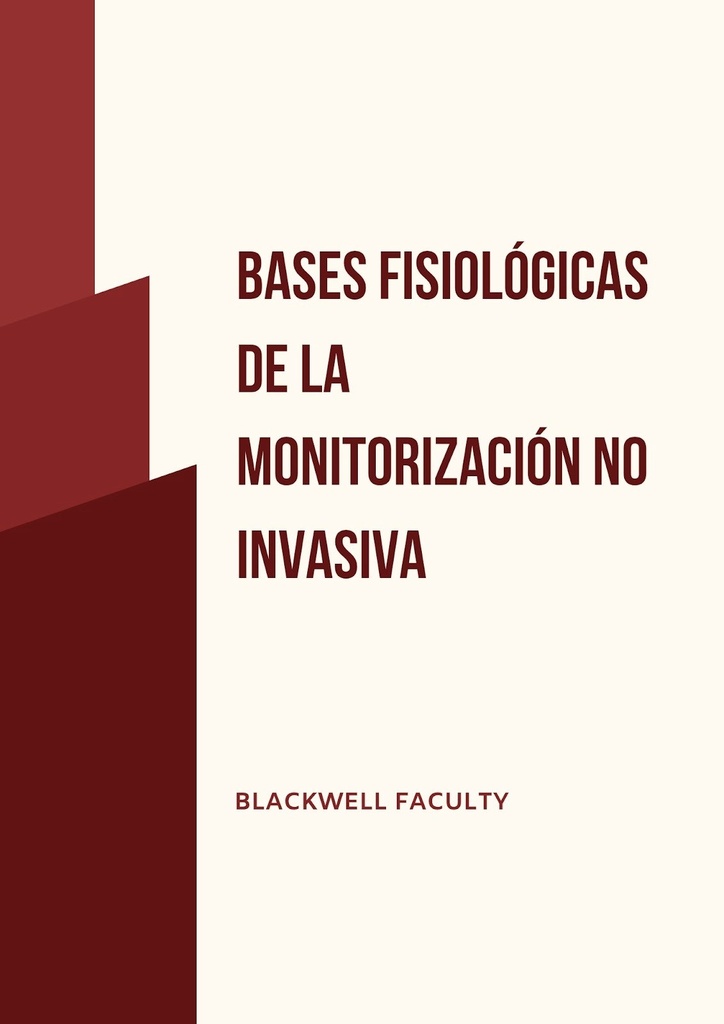 BASES FISIOLÓGICAS DE LA MONITORIZACIÓN NO INVASIVA